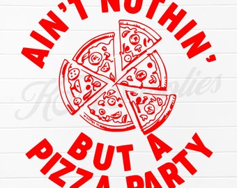pizza party svg files, pizza party png, pizza party clipart, pizza party download, pizza party graphics, pizza party printable, pizza svg