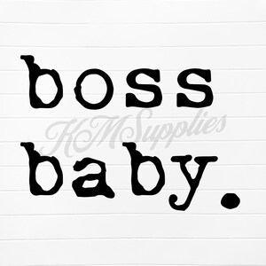 baby typography print, boss baby svg tshirt, boss baby svg font, boss baby svg, boss baby svg baby shower, boss baby png clipart, boss baby