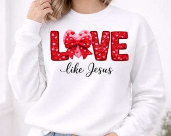 love like jesus png, love like jesus bow png, love like jesus designs, love like jesus valentine png, love like jesus, love digital download