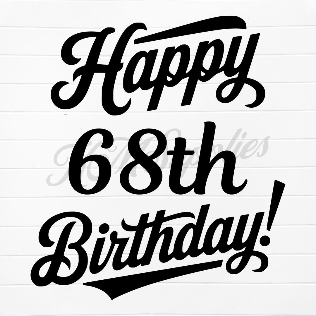Happy 68th Birthday, Happy 68th Birthday Digital, 68th Birthday Svg ...