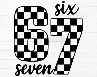 six seven checkered svg png, 67 checkered png, checkered 67 svg, 6 7 checkered, 67 black png, unique 67 png, 67 meme digital download, 6 7