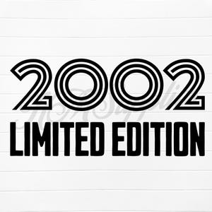 May include: Black and white graphic design with the year 2002 in a retro font style. The text "LIMITED EDITION" is below the year.
