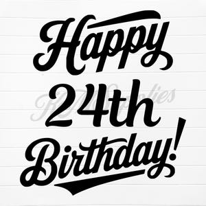 24 cumpleaños SVG, 24 cumpleaños PNG, 24 cumpleaños, 24 cumpleaños SVG, 24 cumpleaños PNG, 24 cumpleaños, 24 cumpleaños, descarga digital de 24 cumpleaños