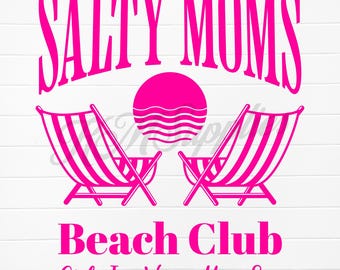 retro salty moms beach club, salty moms beach club svg, salty moms png, salty moms club png, salty moms beach png, the beach club shirt png
