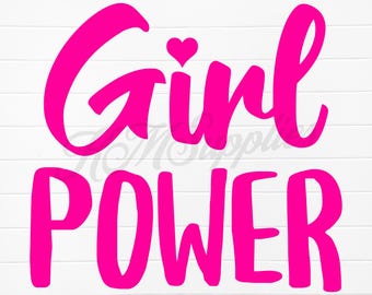 girl power svg png, girl power svg shirt, girl power svg kids, girl power png, girl power clipart, girl power digital download, girl power
