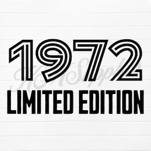 1972 svg png, 1972 limited edition svg, 1972 limited edition png, 1972 limited edition, limited edition 1972 png, limited edition 1972 svg