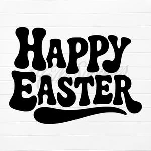 May include: Black text on a white background reads "HAPPY EASTER" in a bold, retro font. The letters are thick and rounded, with a slight shadow effect. The design is suitable for Easter-themed crafts and decorations.