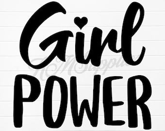 girl power svg png, girl power svg shirt, girl power svg kids, girl power png, girl power clipart, girl power digital download, girl power