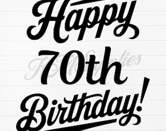 Feliz 70 cumpleaños SVG, Feliz 70 cumpleaños PNG, 70 cumpleaños, 70 cumpleaños SVG, 70 cumpleaños PNG, Descarga digital de 70 cumpleaños