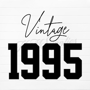 vintage 1995, vintage 1995 svg, vintage 1995 png, 1995 vintage, 1995 vintage svg, 1995 vintage png, 1995 birthday svg, 1995 birthday png