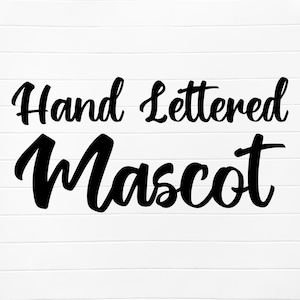 hand lettered mascot png, custom mascot png, custom sports name download, custom hand lettered png, custom school spirit svg, team name png