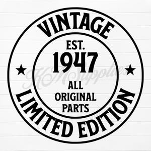 1947 svg, 1947 png, 1947 clipart, 1947 clip art, est 1947 svg, est 1947 png, born in 1947 png, born in 1947 svg, 1947 birthday gift, 1947