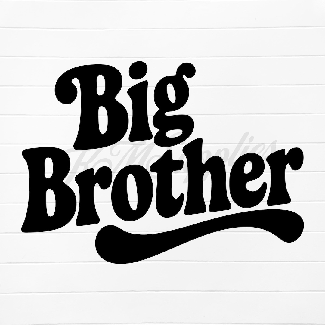 Big Brother Svg, Big Brother Svg File, Big Brother Png, Big Brother Png ...