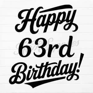 happy 63rd birthday, 63rd birthday svg, 63rd birthday png, 63rd birthday, 63 svg, 63 birthday png, 63 bday, 63rd birthday digital download