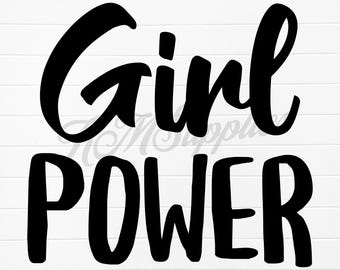 girl power svg png, girl power svg shirt, girl power svg kids, girl power png, girl power clipart, girl power digital download, girl power