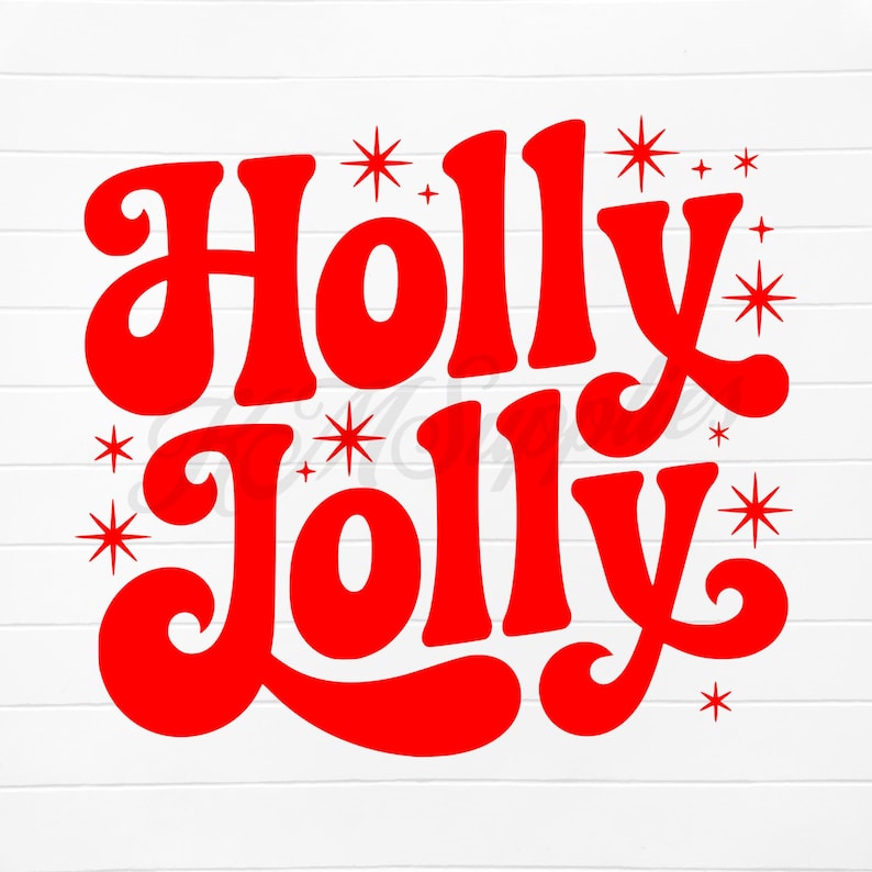 May include: Red "Holly Jolly" text with starburst accents on a white background. The text is in a bold, retro font, perfect for holiday-themed crafts, apparel, or home decor. The design evokes a festive and cheerful vibe.