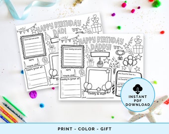 May include: A printable coloring page with a birthday theme for a dad or daddy. The page features a variety of illustrations including balloons, stars, a cake, a trophy, a gift box, and a frame for a photo. The text "Happy Birthday Dad!" and "Happy Birthday Daddy!" is included on the page. The page also includes prompts for the user to fill in, such as "I love dad because..." and "He's years old".