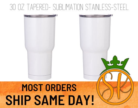 30oz Tapered Stainless-steel Tumbler Sublimation Blanks Sublimation Kings  of Florida White Tumbler Cup Gift 
