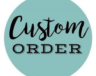 Custom Order