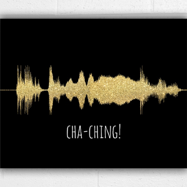 Cha Ching Sound Wave Art Print - JPEG FILE ONLY -  Entrepreneur - Etsy.com - Etsy Seller - Small Business - Motivation
