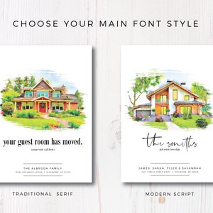 May include: Two watercolor illustrations of houses with text below. The first illustration is of a red and brown house with a green lawn and the text "your guest room has moved." The second illustration is of a white house with a green lawn and the text "the smiths got some new digs."