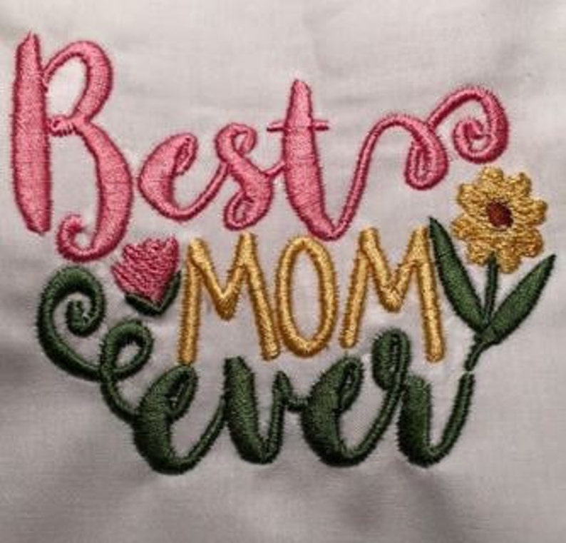 Best mom ever embroidery file mothers day embroidery  etsy Best mom ever embroidery file mothers day embroidery  etsy