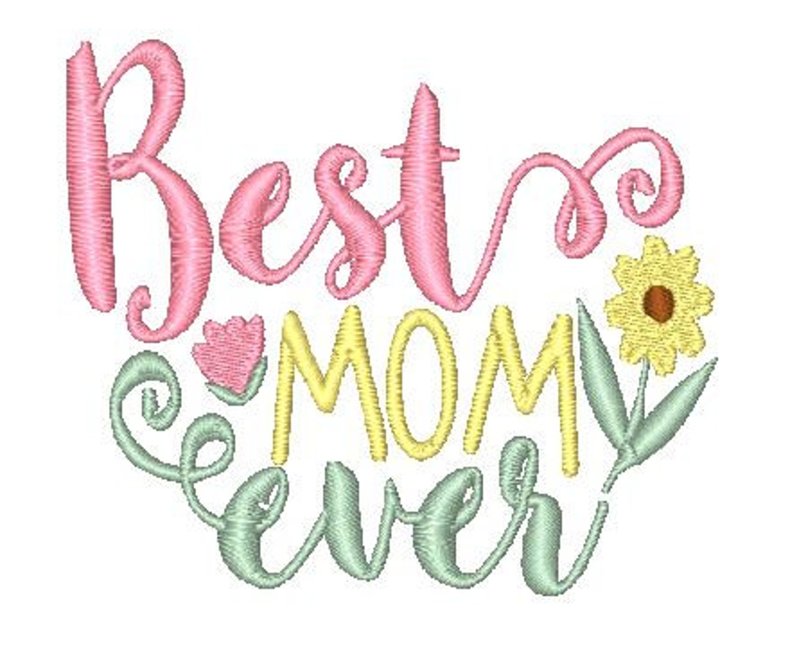 Best mom ever embroidery file mothers day embroidery  etsy