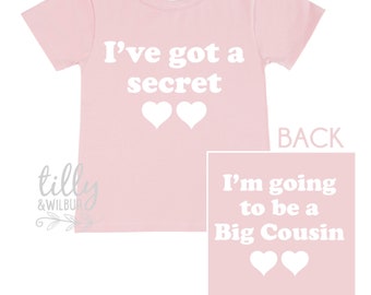 I've Got A Secret, I'm Going To Be A Big Cousin T-Shirt for Girls, Front And Back Design, Big Cousin Shirt, Pregnancy Announcement, Big Cuz