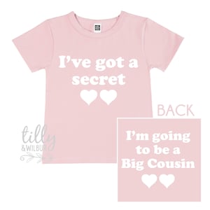 I've Got A Secret, I'm Going To Be A Big Cousin T-Shirt for Girls, Front And Back Design, Big Cousin Shirt, Pregnancy Announcement, Big Cuz