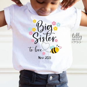 Big Sister To Bee T-Shirt, Big Sister Announcement, Big Sister To Be Shirt, Pregnancy Announcement Shirt, I'm Going To Be A Big Sister Shirt image 1