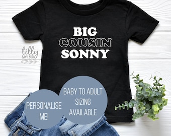 Personalised Big Cousin T-Shirt, Big Cousin T-Shirt, Cousin Gift, Pregnancy Announcement Gift, I'm Going To Be A Big Cousin, Big Cuz T-Shirt