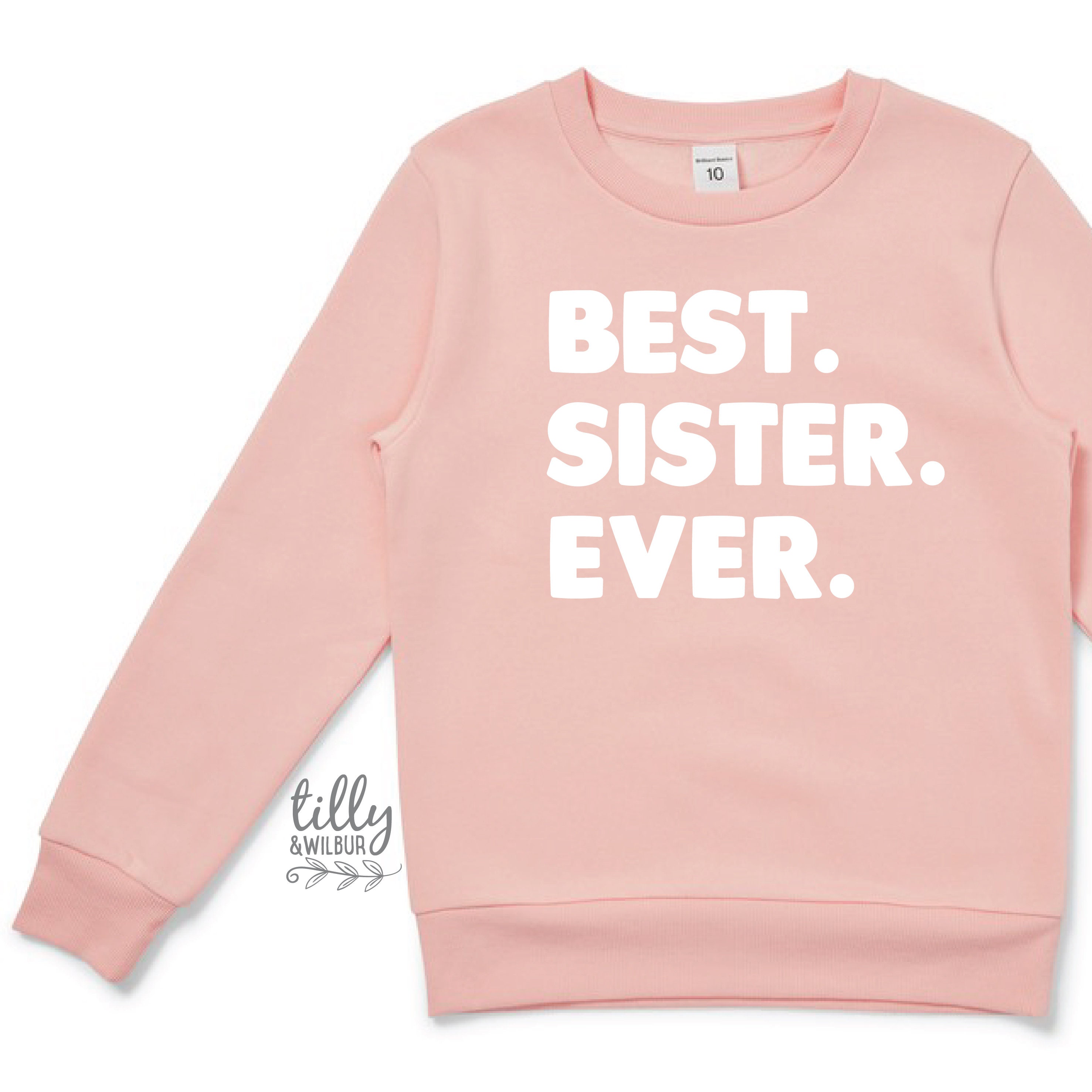 Sister Sweatshirt, Sister Jumper, Best.sister.ever. Pregnancy Announcement,  Sister Gift, Sibling Reveal Hoodie, Sister Crewneck, Big Sister - Etsy UK