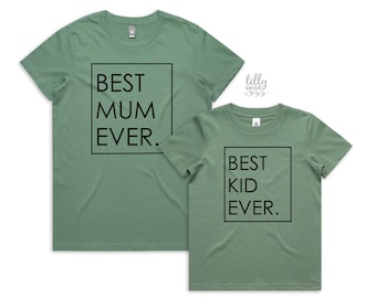 Matching Mother's Day T-Shirts, Best Mum Ever T-Shirt, Best Kid Ever T-Shirt, Matching T-Shirts, Mother Son Matching, Mummy Son Matching