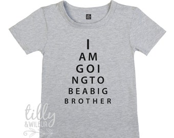 I Am Going To Be A Big Brother Eye Test T-Shirt, Eye Test Brother Shirt, I'm Going To Be A Big Brother Shirt, Pregnancy Announcement, Bro