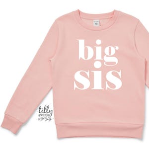 Big Sis Jumper, Big Sister Announcement, Big Sister Gift,Pregnancy Announcement Sweatshirt, I'm Going To Be A Big Sister Announcement Hoodie