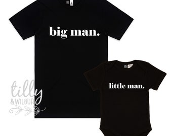 Big Man Little Man Father Son Matching Shirts, Matching Dad And Baby, Matching Dad And Kid, Father's Day Gift, Newborn Gift, New Dad T-Shirt