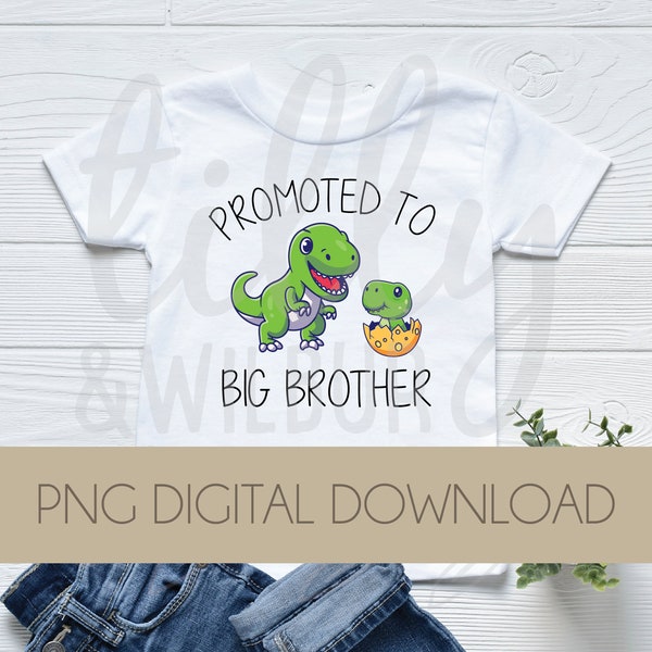 Big Brother PNG, Promoted To Big Brother Clipart, Big Brothersaurus DTF, Dinosaur Sublimation, I'm Going To Be A Big Brother Direct Download