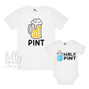 Pint Half Pint Father Son Matching Shirts, Matching Dad And Baby, Matching Daddy Daughter, Father&#39;s Day Gift, Newborn New Dad Gift, Drinking