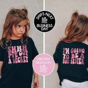 Big Schwester T-Shirt, ich habe ein Geheimnis, ich werde ein große Schwester T-Shirt, Front und Back Design, Schwangerschaftansage, Big Sis T-Shirt