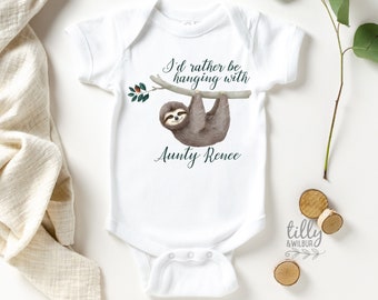 I'd Rather Be Hanging With Aunty Personalised Sloth Baby Bodysuit, New Baby Gift, Newborn Baby Gift, Baby Shower Gift, Niece Or Nephew Gift