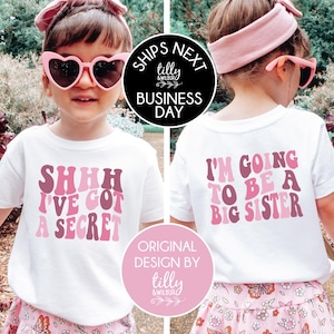 Big Schwester T-Shirt, ich habe ein Geheimnis, ich werde ein große Schwester T-Shirt, Front und Back Design, Schwangerschaftansage, Big Sis T-Shirt