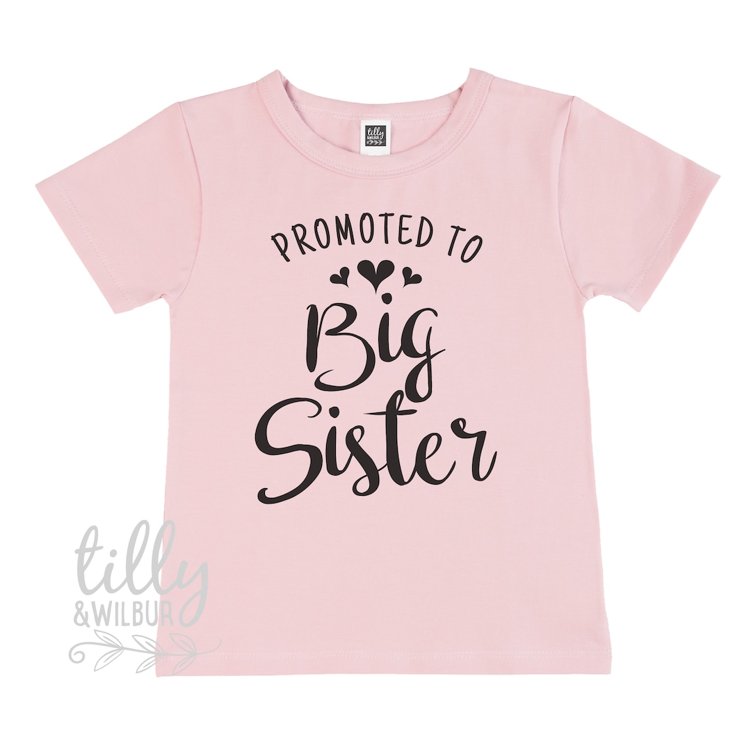 Promoted to Big Sister Tshirt, Big Sis Tshirt, Big Sister Gift