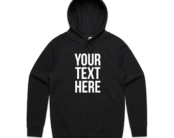 Personalised Unisex Jumper, Hoodie Style, Design Your Own Sweater, Custom Text Here,
