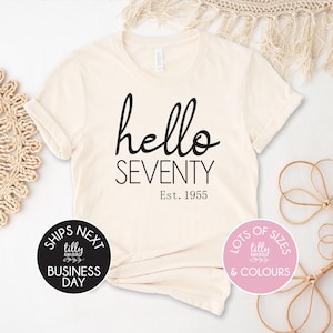 Hello Seventy Est, Personalised Year, 70th Birthday T-Shirt,70 And Fabulous T-Shirt, Women&#39;s 70th Birthday T-Shirt, Women&#39;s 70th Birthday