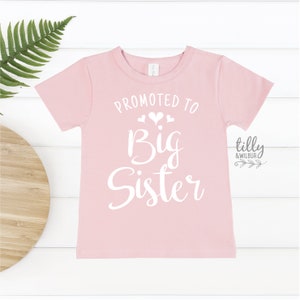Promoted To Big Sister T-Shirt, Promoted To Big Sister Bodysuit, Promoted To Big Sister Gift, I'm Going To Be A Big Sister T-Shirt