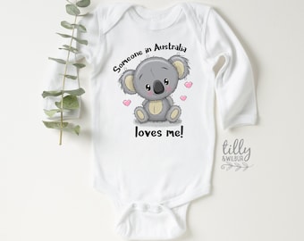 Someone In Australia Loves Me, Short Or Long Sleeve Bodysuit Or T-Shirt, Australia Baby Gift