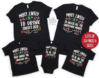 Matching Family Christmas T-Shirts, Most Likely To T-Shirts, Christmas Pyjamas, Funny Christmas T-Shirts, Matching Family Christmas Gifts