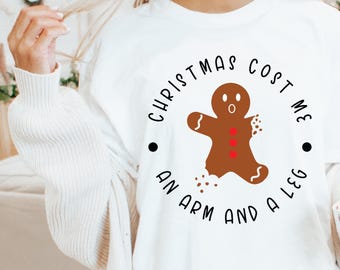 Christmas Cost Me And Arm And A Leg T-Shirt, Funny Christmas T-Shirt, Gingerbread Man T-Shirt, Christmas Food T-Shirt, Funny Christmas Gift
