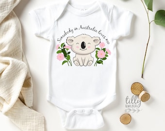 Somebody In Australia Loves Me, Australian Baby Gift, Australiana Gift, Koala Baby Gift, Aussie Overseas Gift, New Baby, Overseas Baby Gift