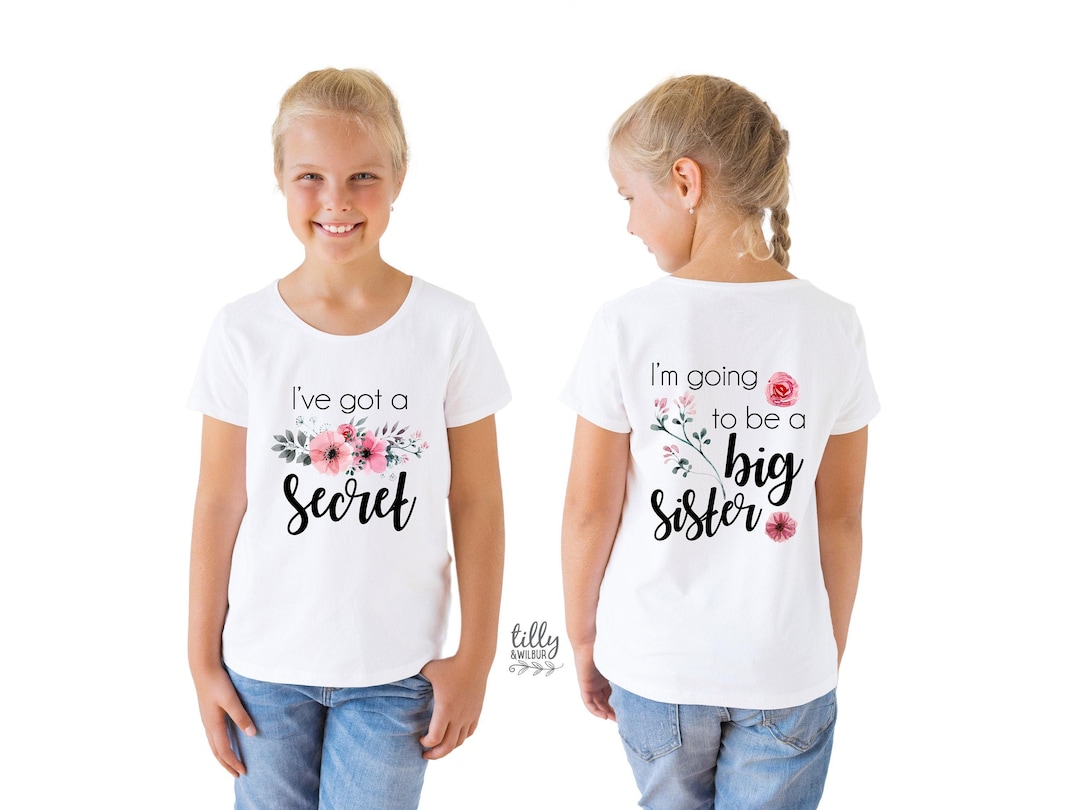 Buy I've Got A Secret, I'm Going to Be A Big Sister T-shirt for Girls,  Front and Back Design, Big Sister Shirt, Pregnancy Announcement, Big Sis  Online